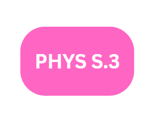 PHYSICS - S.3